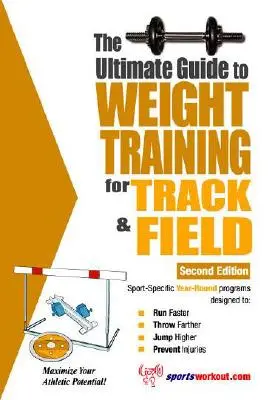 Najlepszy przewodnik po treningu siłowym dla lekkoatletów - The Ultimate Guide to Weight Training for Track & Field