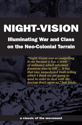 Night-Vision: Oświetlając wojnę i klasę na neokolonialnym terenie - Night-Vision: Illuminating War and Class on the Neo-Colonial Terrain