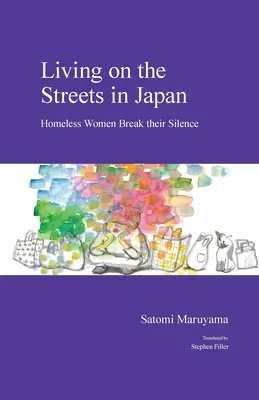 Życie na ulicy w Japonii: Bezdomne kobiety przerywają milczenie - Living on the Streets in Japan: Homeless Women Break Their Silence