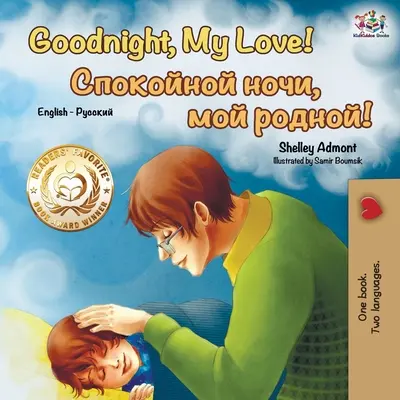 Dobranoc, moja miłości! (Dwujęzyczna książka angielsko-rosyjska) - Goodnight, My Love! (English Russian Bilingual Book)
