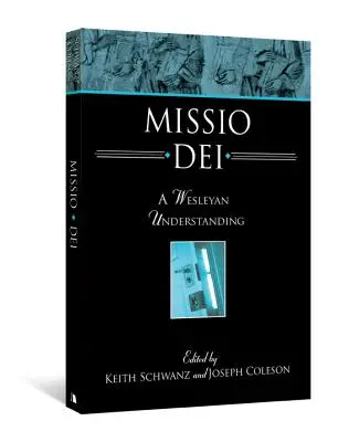 Missio Dei: Wesleyańskie zrozumienie - Missio Dei: A Wesleyan Understanding