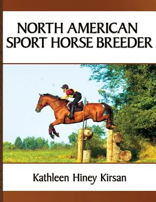 Hodowca koni sportowych w Ameryce Północnej - North American Sport Horse Breeder