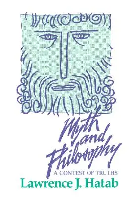 Mit i filozofia: A Contest of Truths - Myth and Philosophy: A Contest of Truths