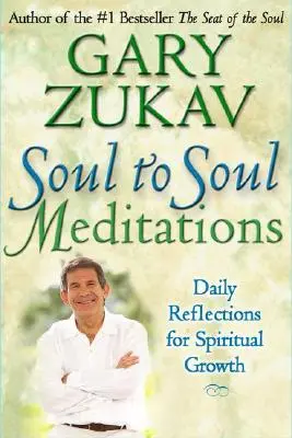 Soul to Soul Meditations: Codzienne refleksje dla duchowego rozwoju - Soul to Soul Meditations: Daily Reflections for Spiritual Growth