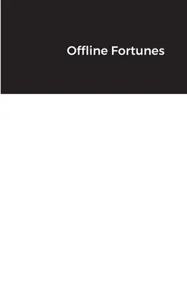 Fortuny offline - Offline Fortunes