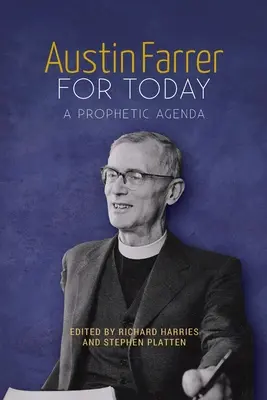 Austin Farrer na dziś: Proroczy program - Austin Farrer for Today: A Prophetic Agenda