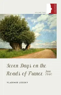 Siedem dni na drogach Francji, czerwiec 1940 r. - Seven Days on the Roads of France, June 1940