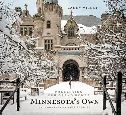 Minnesota's Own: Zachowanie naszych wspaniałych domów - Minnesota's Own: Preserving Our Grand Homes