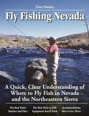 Wędkarstwo muchowe Nevada: Szybkie i jasne zrozumienie, gdzie łowić na muchę w Nevadzie i północno-wschodniej Sierra - Fly Fishing Nevada: A Quick, Clear Understanding of Where to Fly Fish in Nevada and the Northeastern Sierra