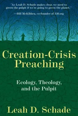 Kaznodziejstwo kryzysu stworzenia: ekologia, teologia i ambona - Creation-Crisis Preaching: Ecology, Theology, and the Pulpit