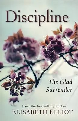 Dyscyplina: Radosne poddanie się - Discipline: The Glad Surrender