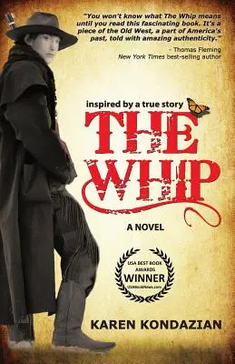 The Whip: Powieść inspirowana historią Charleya Parkhursta - The Whip: A Novel Inspired by the Story of Charley Parkhurst