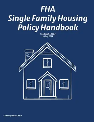 Podręcznik polityki mieszkaniowej dla domów jednorodzinnych FHA - FHA Single Family Housing Policy Handbook