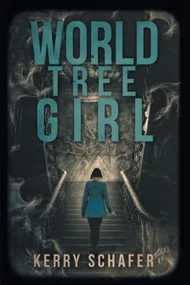 World Tree Girl: A Shadow Valley Manor Mystery