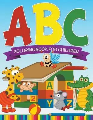 Kolorowanka ABC dla dzieci - ABC Coloring Book For Children