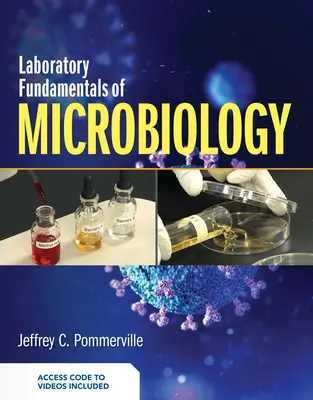 Podstawy mikrobiologii w laboratorium - Laboratory Fundamentals of Microbiology