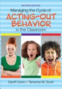 Zarządzanie cyklem zachowań agresywnych w klasie - Managing the Cycle of Acting-Out Behavior in the Classroom