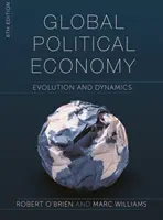 Globalna ekonomia polityczna: Ewolucja i dynamika - Global Political Economy: Evolution and Dynamics