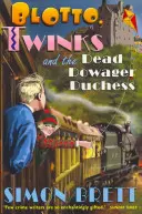 Blotto, Twinks i martwa księżna Dowager - Blotto, Twinks and Dead Dowager Duchess