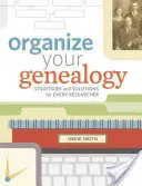 Uporządkuj swoją genealogię: Strategie i rozwiązania dla każdego badacza - Organize Your Genealogy: Strategies and Solutions for Every Researcher