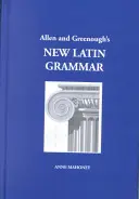 Nowa gramatyka łacińska Allena i Greenougha - Allen and Greenough's New Latin Grammar