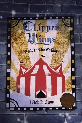 Clipped Wings: Księga I - Calliope - Clipped Wings: Book I - The Calliope