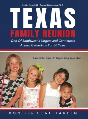 Zjazd rodzinny w Teksasie: Jedno z największych i nieprzerwanych dorocznych spotkań na południowym zachodzie od 80 lat - Texas Family Reunion: One of the Southwest's Largest and Continuous Annual Gatherings for 80 Years