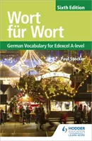 Wort fur Wort Sixth Edition: Słownictwo niemieckie dla Edexcel A-level - Wort fur Wort Sixth Edition: German Vocabulary for Edexcel A-level