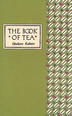 Księga herbaty wydanie klasyczne - The Book of Tea Classic Edition