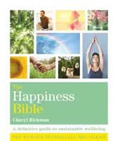 Biblia szczęścia - ostateczny przewodnik po zrównoważonym dobrobycie - Happiness Bible - The definitive guide to sustainable wellbeing