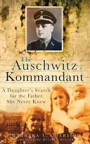 Komendant Auschwitz - The Auschwitz Kommandant