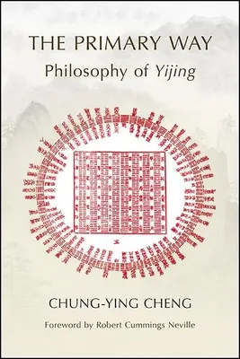 Podstawowa droga: Filozofia Yijing - The Primary Way: Philosophy of Yijing