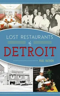 Zaginione restauracje Detroit - Lost Restaurants of Detroit