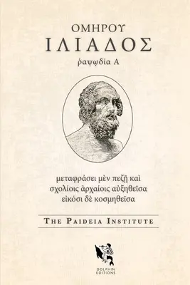 Dolphin Editions: Homer, Iliada 1 - Dolphin Editions: Homer, Iliad 1