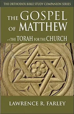 Ewangelia Mateusza: Tora dla Kościoła - Gospel of Matthew: The Torah for the Church