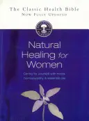 Naturalne uzdrawianie dla kobiet: Dbanie o siebie za pomocą ziół, homeopatii i olejków eterycznych - Natural Healing for Women: Caring for Yourself with Herbs, Homoeopathy & Essential Oils