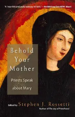 Oto Matka twoja: Księża mówią o Maryi - Behold Your Mother: Priests Speak about Mary