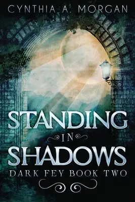 Stojąc w cieniu - Standing in Shadows