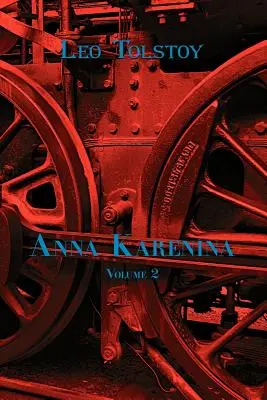 Rosyjska klasyka po rosyjsku i angielsku: Anna Karenina Lwa Tołstoja (tom 2) (książka w dwóch językach) - Russian Classics in Russian and English: Anna Karenina by Leo Tolstoy (Volume 2) (Dual-Language Book)