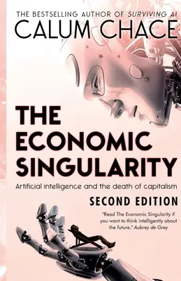 Gospodarcza osobliwość: Sztuczna inteligencja i śmierć kapitalizmu - The Economic Singularity: Artificial intelligence and the death of capitalism