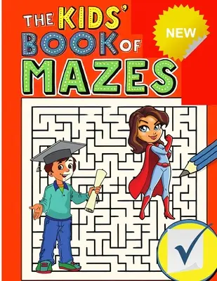 Maze Puzzle Book for Kids: Zabawne labirynty dla dzieci, Maze Activity Book: Zabawne labirynty dla dzieci, Zeszyt ćwiczeń z labiryntami - Maze Puzzle Book for Kids: Fun Mazes for Kids, Maze Activity Book: Fun Mazes for Kids, Maze Activity Workbook