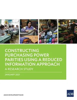 Konstruowanie parytetów siły nabywczej przy użyciu podejścia opartego na ograniczonej ilości informacji: Badanie naukowe - Constructing Purchasing Power Parities Using a Reduced Information Approach: A Research Study