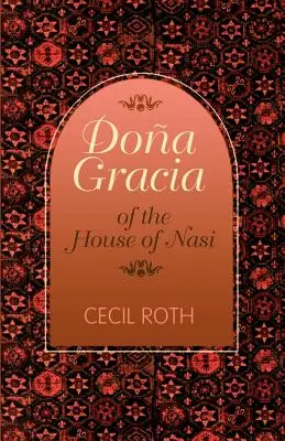 Dona Gracia z rodu Nasi - Dona Gracia of the House of Nasi