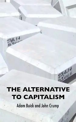 Alternatywa dla kapitalizmu - The Alternative To Capitalism