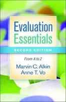 Podstawy ewaluacji, wydanie drugie: Od A do Z - Evaluation Essentials, Second Edition: From A to Z