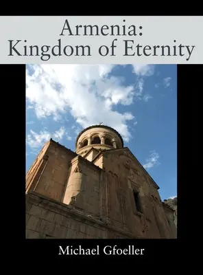 Armenia: Królestwo Wieczności - Armenia: Kingdom of Eternity