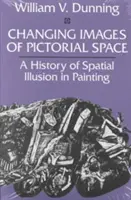 Zmieniające się obrazy przestrzeni obrazowej: Historia iluzji przestrzennej w malarstwie - Changing Images of Pictorial Space: A History of Spatial Illusion in Painting
