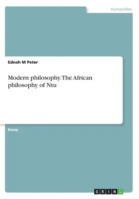 Filozofia współczesna. Afrykańska filozofia Ntu - Modern philosophy. The African philosophy of Ntu