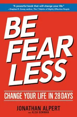 Bądź nieustraszony: Zmień swoje życie w 28 dni - Be Fearless: Change Your Life in 28 Days
