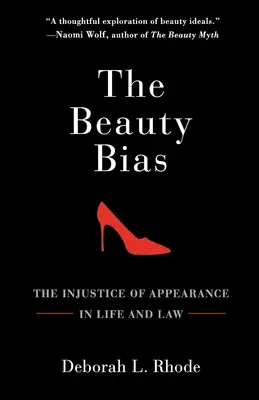 The Beauty Bias: Niesprawiedliwość wyglądu w życiu i prawie - The Beauty Bias: The Injustice of Appearance in Life and Law